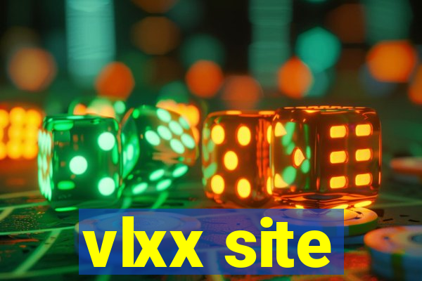 vlxx site